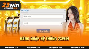 Hướng Dẫn Đăng Nhập 23Win