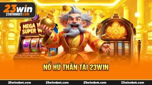 Nổ Hũ Thần Tài 23Win